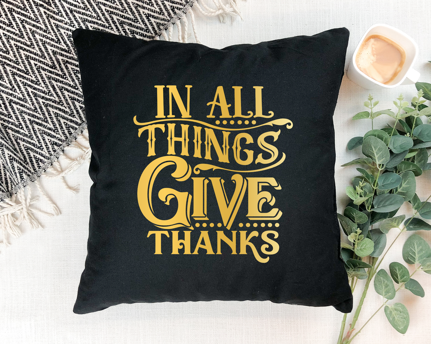 GIVE THANKS