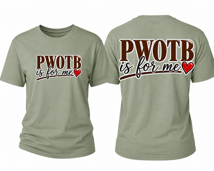PWOTB is for Me -Anniversary Shirt