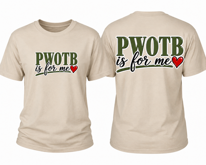 PWOTB is for Me -Anniversary Shirt